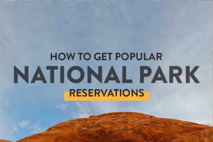 Now These US National Parks Require Reservations (2023)