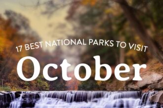 17 Best National Parks to Visit in October » Local Adventurer