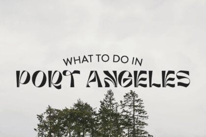 7 Best Things to Do in Port Angeles WA » Local Adventurer » Travel Adventures in Las Vegas + Worldwide