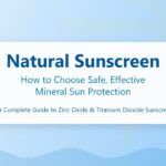 How to Choose Safe, Effective Mineral Sun Protection