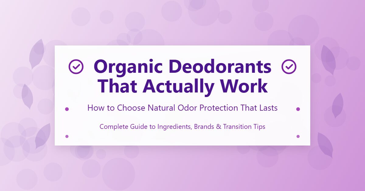 How to Choose Natural Odor Protection That Lasts
