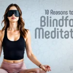 10 Compelling Reasons to Experience Blindfold Meditation 
Discover the Benefits of Weightloss with a Unique Twist