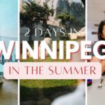 2-Day Winnipeg Summer Itinerary - Going Awesome Places
