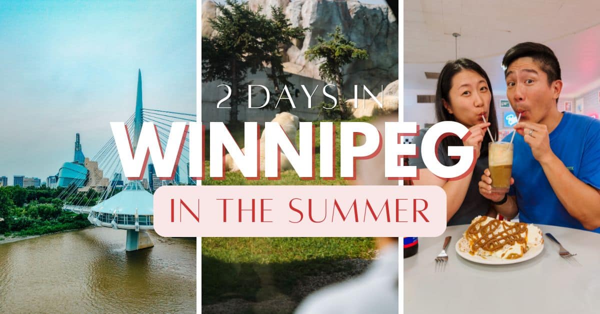 2-Day Winnipeg Summer Itinerary - Going Awesome Places