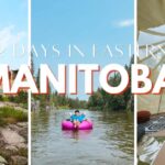 2 Days In Eastern Manitoba : Adventure-Packed Road Trip Itinerary