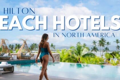 Best Hilton Beach Hotels Around North America