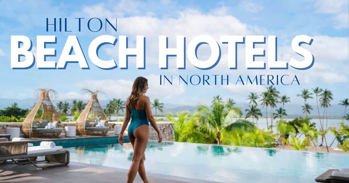 Best Hilton Beach Hotels Around North America