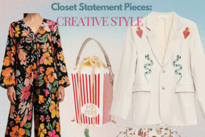 How to Build Your Perfect Closet: Finding YOUR Statement Pieces