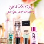 Four drugstore grip primers: essence Jelly Grip Hydrating Primer, Revolution Superfix Primer, e.l.f. Power Grip Primer and Maybelline Grippy Serum side by side on a vanity among other beauty products and flowers. Text overlay: Drugstore Grip Primers